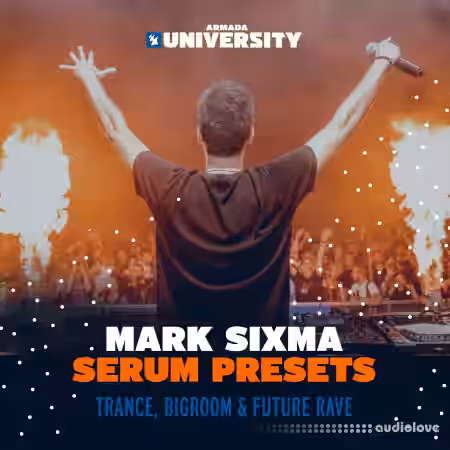Armada University Mark Sixma Serum Presets [Synth Presets] - Sample Pack Artwork