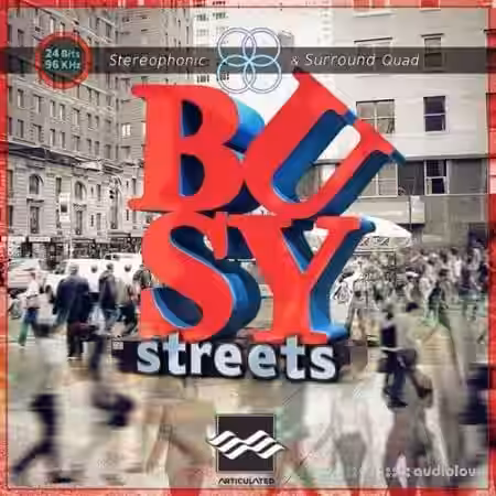 Articulated Sounds Busy Streets [WAV] - Sample Pack Artwork