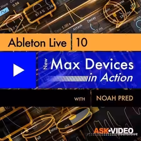 Ask Video Ableton Live 10 402 New Max Devices in Action [TUTORiAL] - Sample Pack Artwork
