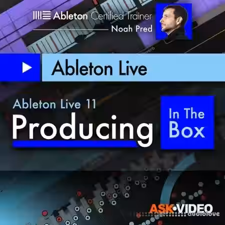 Ask Video Ableton Live 11 401: Producing In The Box [TUTORiAL] - Sample Pack Artwork