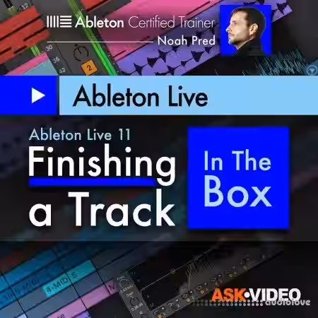 Ask Video Ableton Live 11 402 Finishing a Track In The Box [TUTORiAL] - Sample Pack Artwork