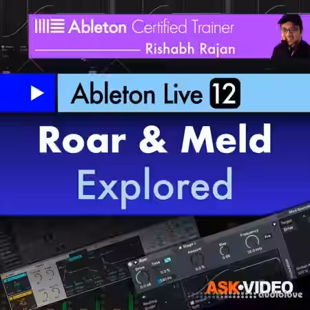 Ask Video Ableton Live 12 301: Roar and Meld Explored [TUTORiAL] - Sample Pack Artwork