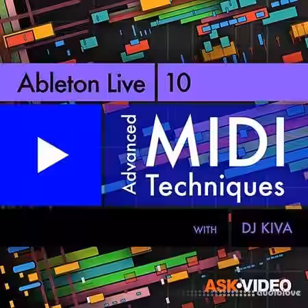 Ask Video Ableton Live 202 Advanced MIDI Techniques [TUTORiAL] - Sample Pack Artwork
