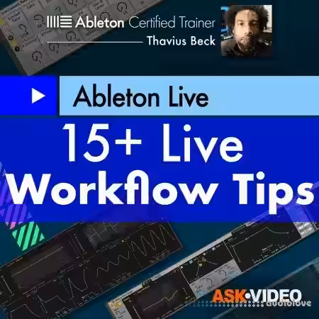 Ask Video Ableton Live 407 15+ Live Workflow Tips [TUTORiAL] - Sample Pack Artwork