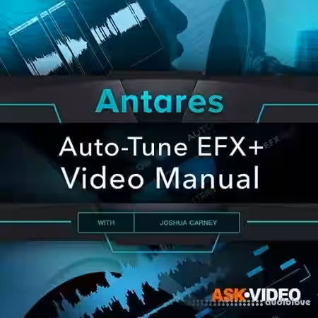 Ask Video Auto-Tune 101 Auto-Tune EFX+ Video Manual [TUTORiAL] - Sample Pack Artwork