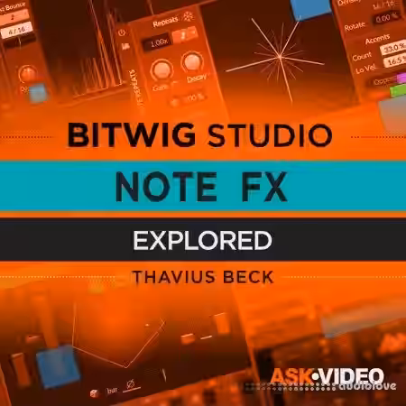 Ask Video Bitwig 402 Note FX Explored [TUTORiAL] - Sample Pack Artwork
