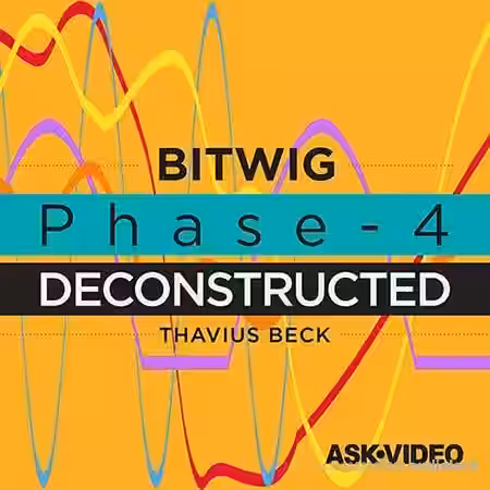Ask Video Bitwig Studio 2 202 Phase-4 Deconstructed [TUTORiAL] - Sample Pack Artwork