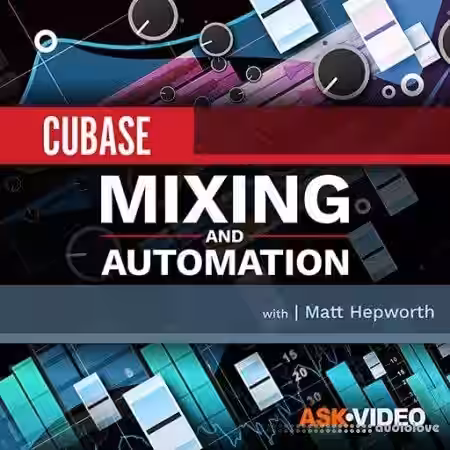 Ask Video Cubase 10 104 Mixing and Automation [TUTORiAL] - Sample Pack Artwork