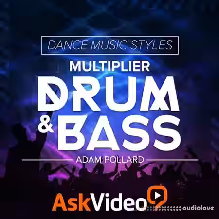 Ask Video Dance Music Styles 104 Drum and Bass [TUTORiAL] - Sample Pack Artwork