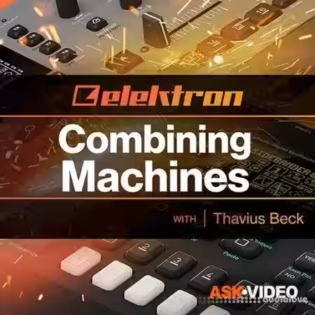 Ask Video Elektron 301 Combining Machines [TUTORiAL] - Sample Pack Artwork