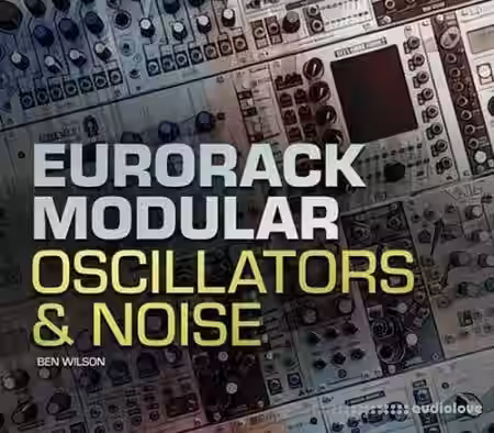 Ask Video Eurorack Modular 101 Oscillators and Noise [TUTORiAL] - Sample Pack Artwork