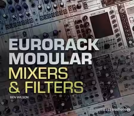 Ask Video Eurorack Modular 102 Mixers and Filters [TUTORiAL] - Sample Pack Artwork