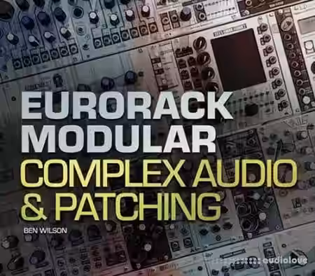Ask Video Eurorack Modular 103 Complex Audio and Patching [TUTORiAL] - Sample Pack Artwork