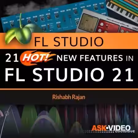 Ask Video FL Studio 100 21 Hot New Features in FL Studio 21 [TUTORiAL] - Sample Pack Artwork