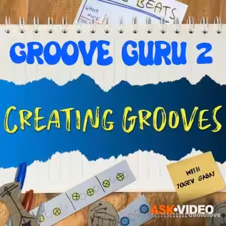 Ask Video Groove Guru 201 Creating Grooves [TUTORiAL] - Sample Pack Artwork