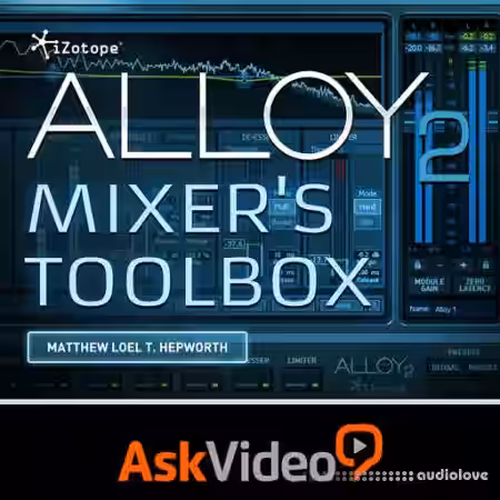 Ask Video iZotope Alloy 2 Mixers Toolbox [TUTORiAL] - Sample Pack Artwork