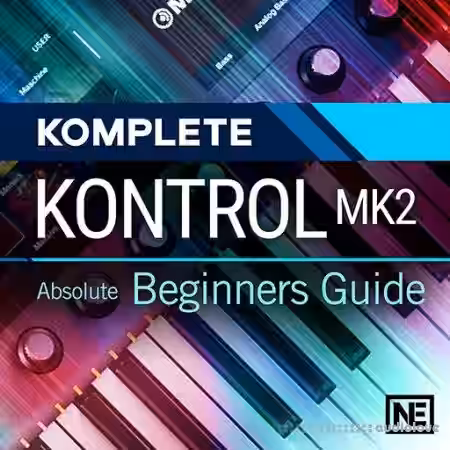Ask Video Komplete Kontrol Mk2 101 Absolute Beginners Guide [TUTORiAL] - Sample Pack Artwork