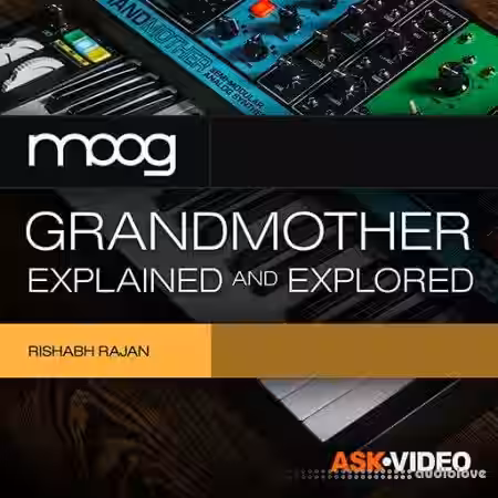 Ask Video Moog Grandmother 101 Explained and Explored [TUTORiAL] - Sample Pack Artwork