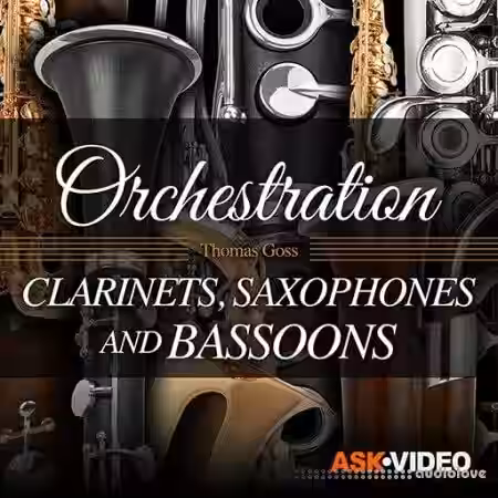 Ask Video Orchestration 104 Clarinets, Saxophones and Bassoons [TUTORiAL] - Sample Pack Artwork