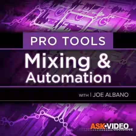 Ask Video Pro Tools 104 Mixing and Automation [TUTORiAL] - Sample Pack Artwork