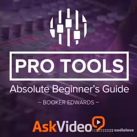 Ask Video Pro Tools 12 100 Absolute Beginners Guide [TUTORiAL] - Sample Pack Artwork
