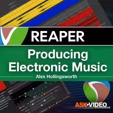 Ask Video Reaper 6 301 Producing Electronic Music with REAPER [TUTORiAL] - Sample Pack Artwork