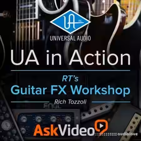 Ask Video Universal Audio 102 UA In Action RTs Guitar FX Workshop [TUTORiAL] - Sample Pack Artwork
