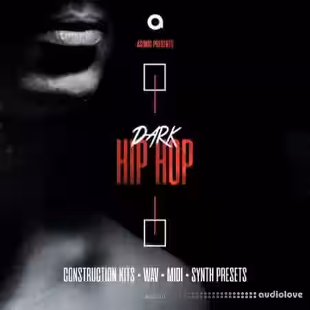 Asonic Dark Hip Hop [WAV, MiDi, Synth Presets] - Sample Pack Artwork