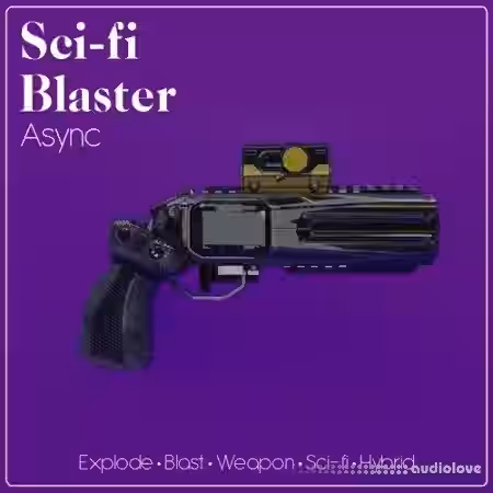 Async Audio Sci-Fi Blaster [WAV] - Sample Pack Artwork