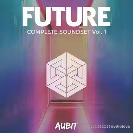 Aubit Future Complete Vol.1 [WAV, Synth Presets] - Sample Pack Artwork