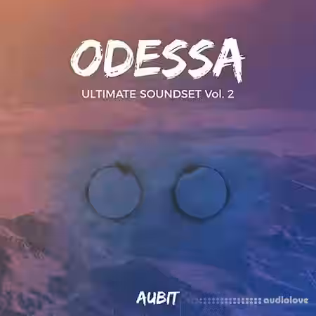 Aubit ODESSA Ultimate Soundset Vol.2 [WAV, Synth Presets] - Sample Pack Artwork