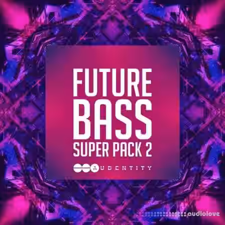 Audentity Records Future Bass Super Pack 2 [WAV, Synth Presets] - Sample Pack Artwork
