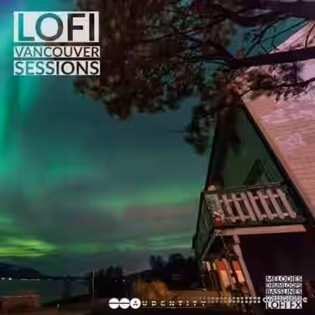 Audentity Records Lofi Vancouver Sessions [WAV] - Sample Pack Artwork