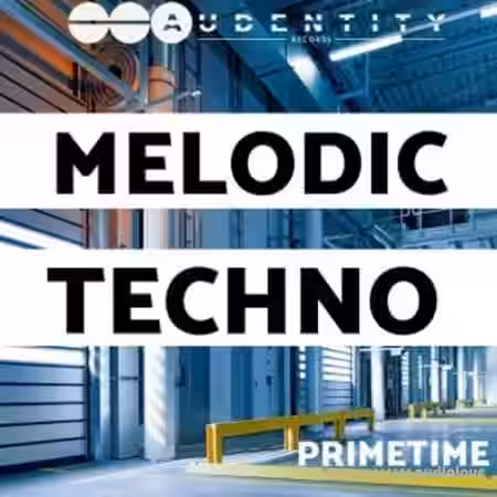 Audentity Records Primetime Melodic Techno [WAV, MiDi] - Sample Pack Artwork