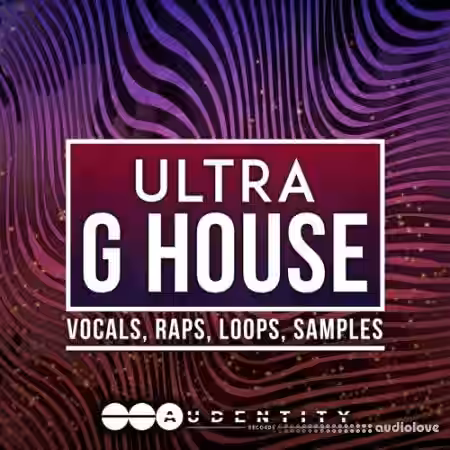Audentity Records Ultra G-House [WAV, MiDi, Synth Presets] - Sample Pack Artwork