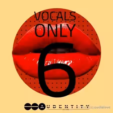 Audentity Records Vocals Only 6 [WAV] - Sample Pack Artwork