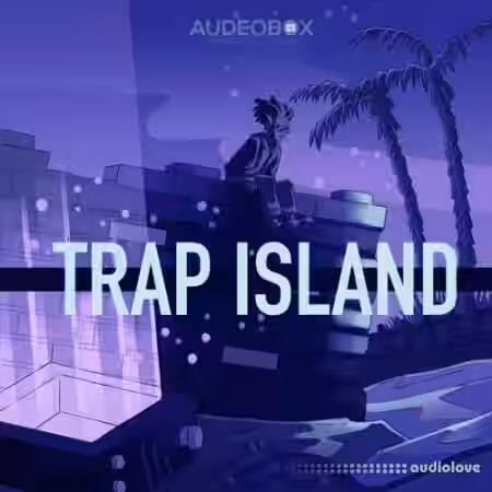 AudeoBox Trap Island [WAV, MiDi] - Sample Pack Artwork