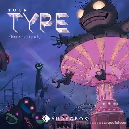 AudeoBox Your Type (Beats) 4: Trap'n B [WAV] - Sample Pack Artwork