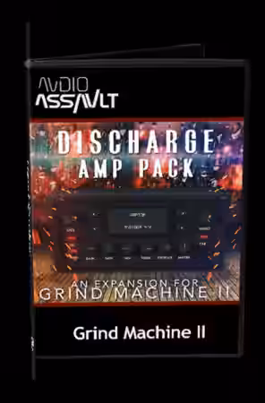 Audio Assault Discharge Amp Pack v1.2 for Grind Machine II [Synth Presets] - Sample Pack Artwork