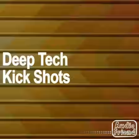 Audio Friend Deep Tech Kick Shots [WAV] - Sample Pack Artwork