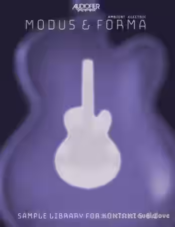 Audiofier Modus and Forma Ambient Electric v1.01 [KONTAKT] - Sample Pack Artwork