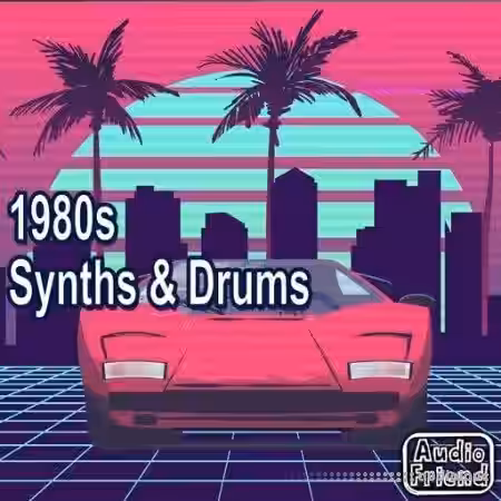 AudioFriend 80s Synths & Drums [WAV] - Sample Pack Artwork