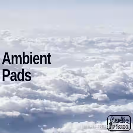 AudioFriend Ambient Pads [WAV] - Sample Pack Artwork