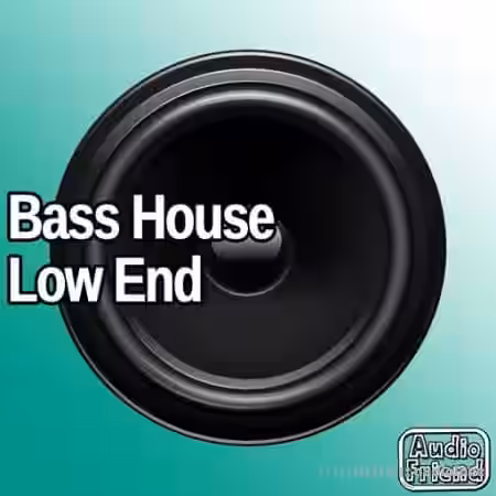 AudioFriend Bass House Low End [WAV] - Sample Pack Artwork