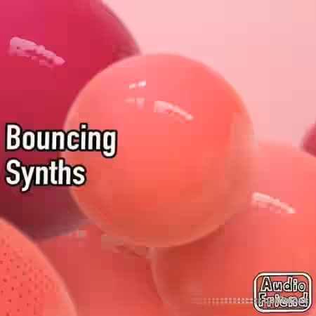 AudioFriend Bouncing Synths [WAV] - Sample Pack Artwork