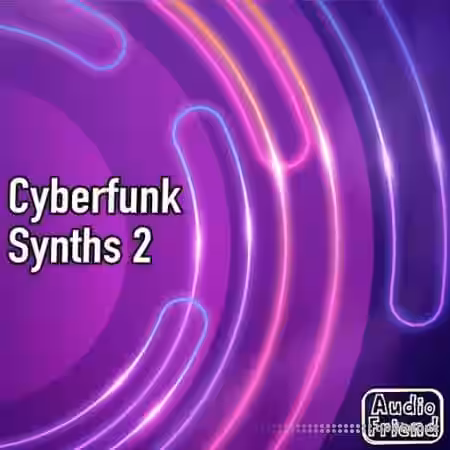 AudioFriend Cyberfunk Synths 2 [WAV] - Sample Pack Artwork