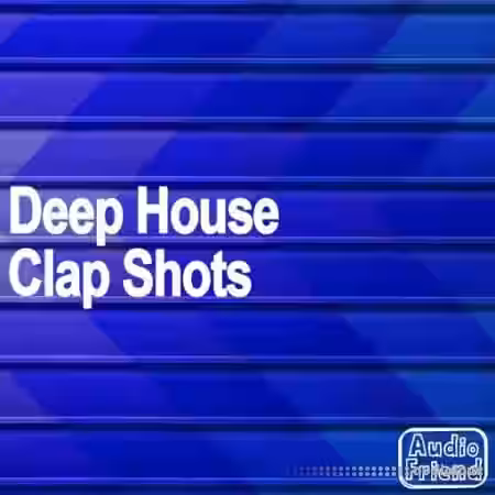AudioFriend Deep House Clap Shots [WAV] - Sample Pack Artwork