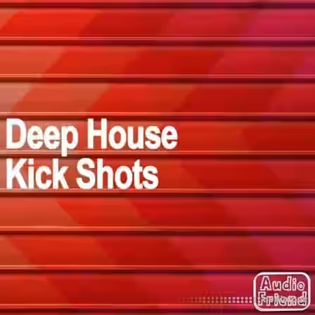AudioFriend Deep House Kick Shots [WAV] - Sample Pack Artwork