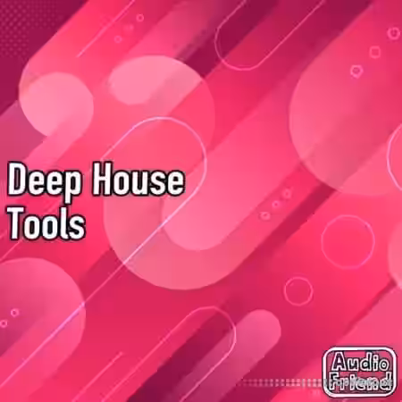 AudioFriend Deep House Tools [WAV] - Sample Pack Artwork