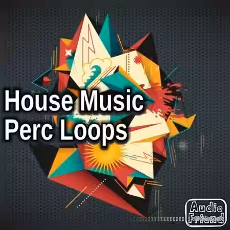 AudioFriend House Music Perc Loops [WAV] - Sample Pack Artwork